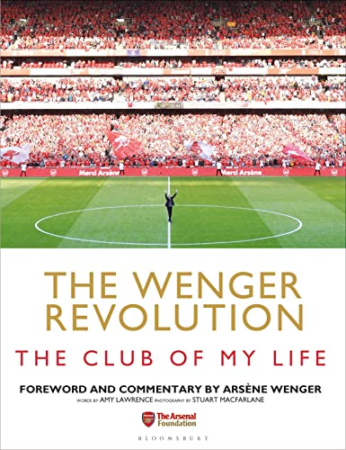 Imagen de archivo de The Wenger Revolution: The Club of My Life a la venta por WorldofBooks