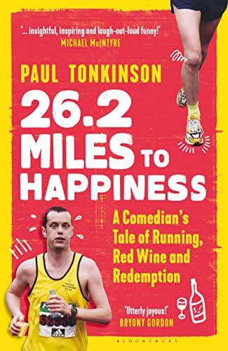 Stock image for 26.2 Miles to Happiness: A Comedians Tale of Running, Red Wine and Redemption for sale by AwesomeBooks