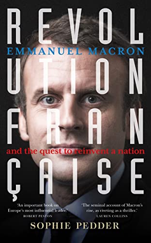 Stock image for Revolution Française: Emmanuel Macron and the Quest to Reinvent a Nation for sale by ThriftBooks-Dallas