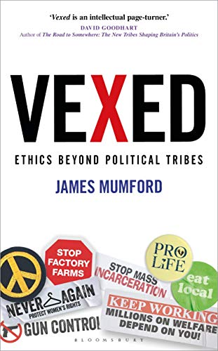 9781472966346: Vexed: Ethics Beyond Political Tribes