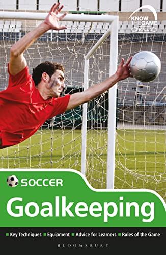 Stock image for Skills: Soccer - goalkeeping (Know the Game) for sale by WorldofBooks