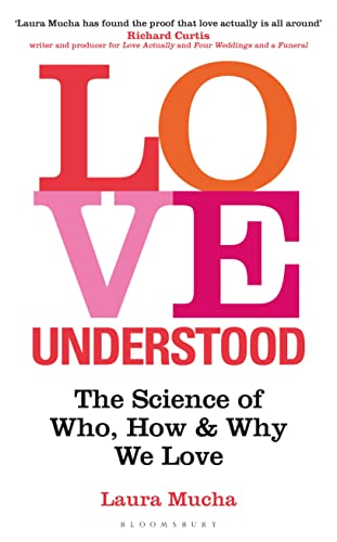 Beispielbild fr Love Understood : The Science of Who, How and Why We Love zum Verkauf von Better World Books: West