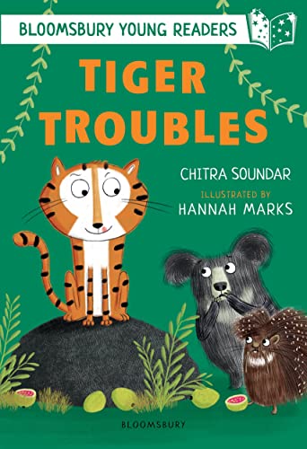 Beispielbild fr Tiger Troubles: A Bloomsbury Young Reader (Bloomsbury Young Readers) zum Verkauf von Books Puddle