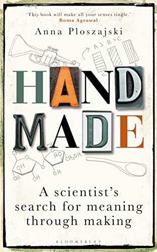 Imagen de archivo de Handmade: A Scientists Search for Meaning through Making (Bloomsbury Sigma, 64) a la venta por Goodwill of Colorado