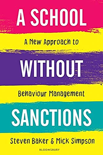 Stock image for A School Without Sanctions: A new approach to behaviour management for sale by GF Books, Inc.