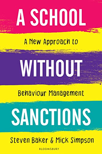 9781472974525: A School Without Sanctions: A new approach to behaviour management