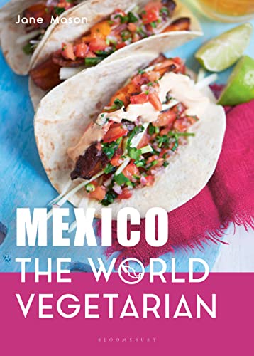 Stock image for Mexico: The World Vegetarian for sale by WorldofBooks