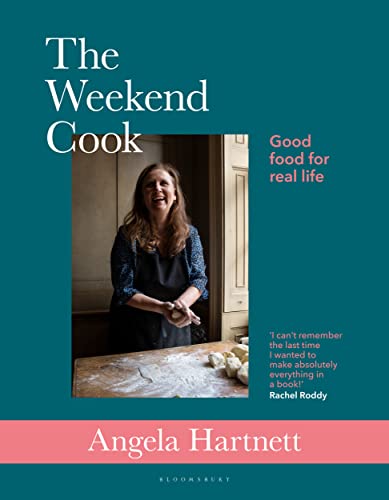 9781472975010: The Weekend Cook: Good Food for Real Life