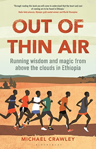 Stock image for Out of Thin Air: Running Wisdom and Magic from Above the Clouds in Ethiopia: Winner of the Margaret Mead Award 2022 for sale by HPB-Emerald
