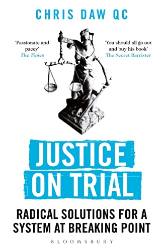 9781472977854: Justice on Trial: Radical Solutions for a System at Breaking Point