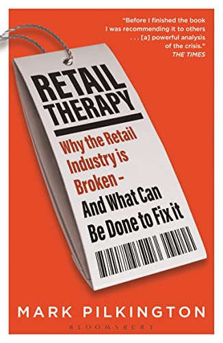 Imagen de archivo de Retail Therapy: Why The Retail Industry Is Broken " And What Can Be Done To Fix It a la venta por WorldofBooks