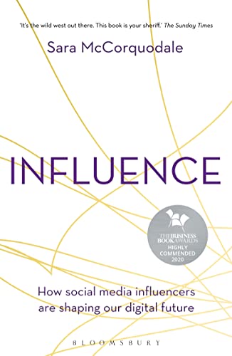 Stock image for Influence: How social media influencers are shaping our digital future for sale by WorldofBooks