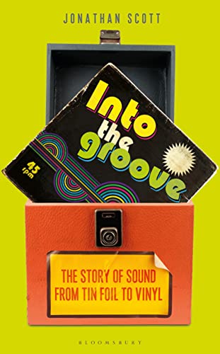 Beispielbild fr Into the Groove: The Story of Sound From Tin Foil to Vinyl zum Verkauf von BooksRun