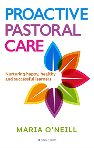 Stock image for Proactive Pastoral Care: Nurturing happy, healthy and successful learners for sale by WorldofBooks