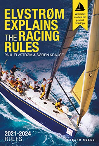 Imagen de archivo de Elvstr m Explains the Racing Rules: 2021-2024 Rules (with Model Boats) a la venta por ThriftBooks-Dallas