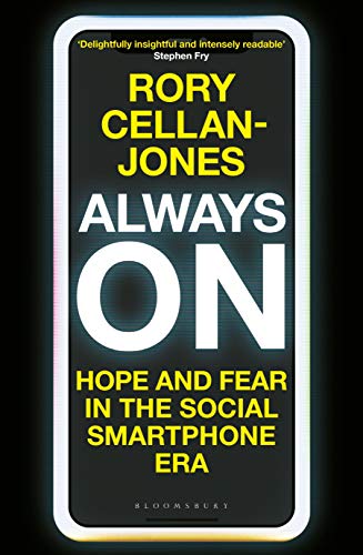 Stock image for Always On: Hope and Fear in the Social Smartphone Era for sale by BooksRun