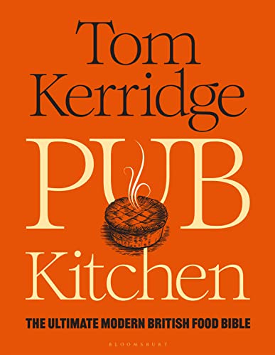 Stock image for Pub Kitchen: The Ultimate Modern British Food Bible: THE SUNDAY TIMES BESTSELLER for sale by WorldofBooks