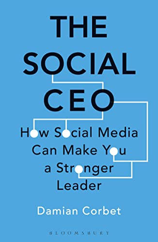 Imagen de archivo de The Social CEO: How Social Media Can Make You a Stronger Leader a la venta por ThriftBooks-Dallas