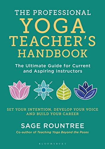 Beispielbild fr Professional Yoga Teacher's Handbook : The Ultimate Guide for Current and Aspiring Instructors zum Verkauf von GreatBookPrices