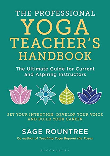 Stock image for Professional Yoga Teacher's Handbook : The Ultimate Guide for Current and Aspiring Instructors for sale by GreatBookPrices