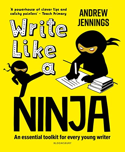 Beispielbild fr Write Like a Ninja: An essential toolkit for every young writer: 1 zum Verkauf von AwesomeBooks