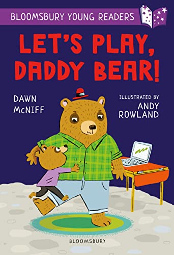 Beispielbild fr Let's Play, Daddy Bear! A Bloomsbury Young Reader: Purple Book Band (Bloomsbury Young Readers) zum Verkauf von WorldofBooks