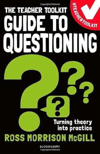 Stock image for The Teacher Toolkit Guide to Questioning for sale by Blackwell's