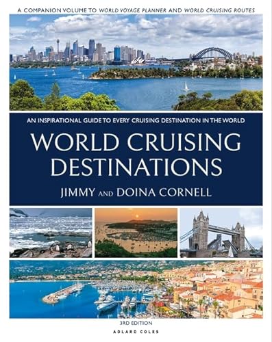9781472991027: World Cruising Destinations: An Inspirational Guide to All Sailing Destinations
