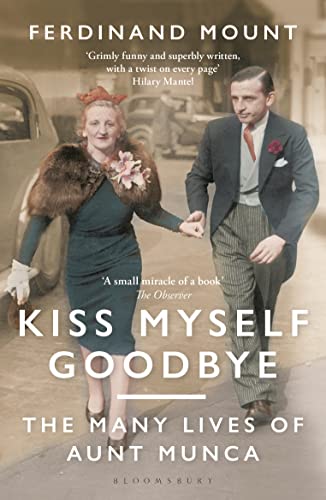 Beispielbild fr Kiss Myself Goodbye : The Many Lives of Aunt Munca zum Verkauf von Better World Books