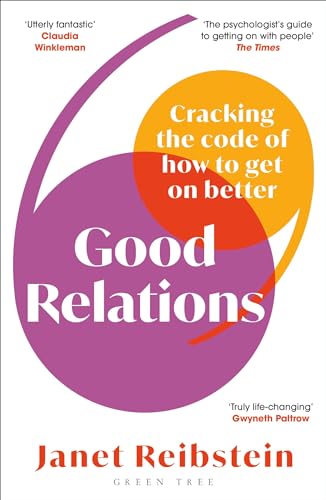 Stock image for Good Relations: Cracking the code of how to get on better for sale by WorldofBooks