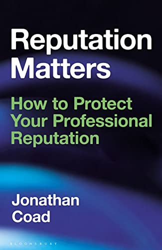 Beispielbild fr Reputation Matters: How to Protect Your Professional Reputation zum Verkauf von Dream Books Co.