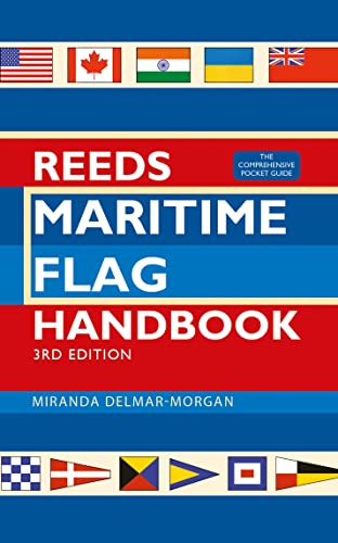 Imagen de archivo de Reeds Maritime Flag Handbook 3rd Edition: The Comprehensive Pocket Guide a la venta por ThriftBooks-Atlanta