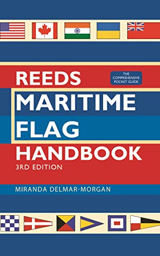 Stock image for Reeds Maritime Flag Handbook 3rd Edition: The Comprehensive Pocket Guide for sale by ThriftBooks-Atlanta