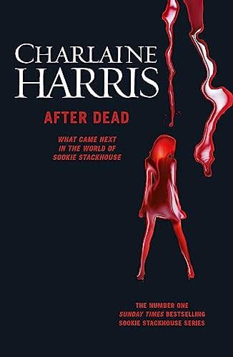 9781473200517: After dead: What Came Next in the World of Sookie Stackhouse