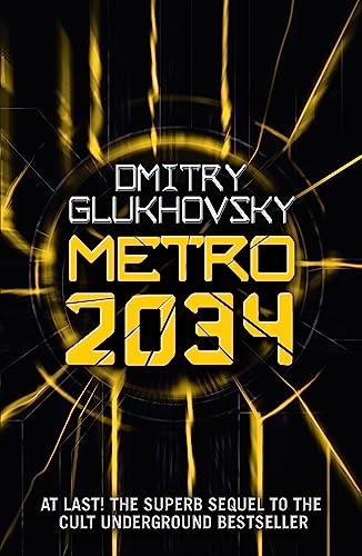 Beispielbild fr Metro 2034: Volume 2: The novels that inspired the bestselling games zum Verkauf von WorldofBooks