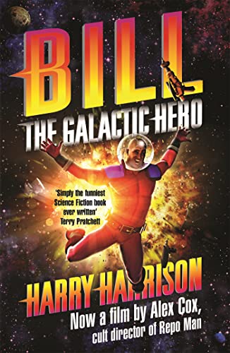 9781473205314: Bill, the Galactic Hero