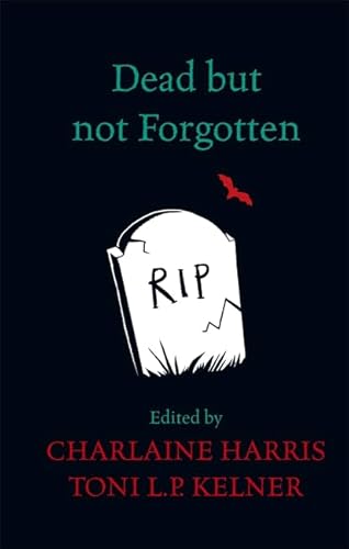 Stock image for Dead but Not Forgotten: Stories from the World of Sookie Stackhouse for sale by Books Unplugged