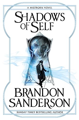 9781473208230: Shadows of Self: A Mistborn Novel [Lingua inglese]