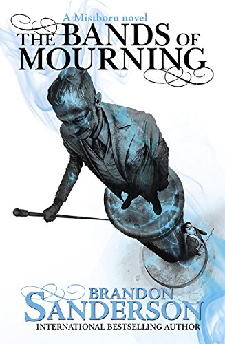 Imagen de archivo de The Bands of Mourning: A Mistborn Novel a la venta por MusicMagpie
