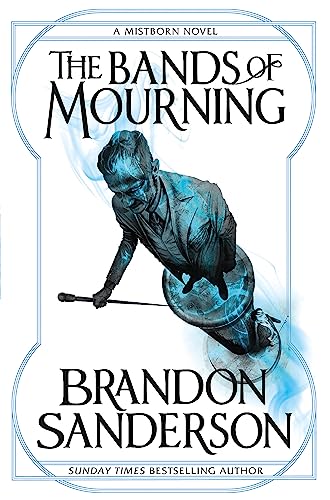 9781473208278: The bands of mourning: A Mistborn Novel