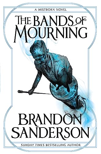 9781473208278: The Bands of Mourning: A Mistborn Novel