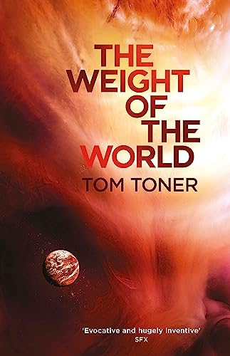9781473211407: The Weight of the World: Tom Toner