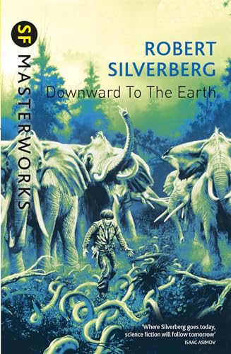 9781473211926: Downward To The Earth: Robert Silverberg