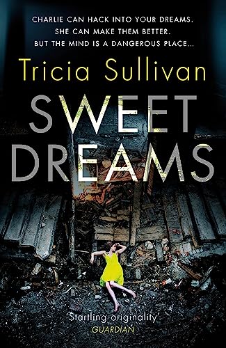 Beispielbild fr Sweet Dreams: Tricia Sullivan zum Verkauf von WorldofBooks