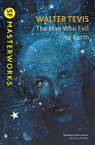 9781473213111: The Man Who Fell to Earth (S.F. MASTERWORKS): From the author of The Queen's Gambit – now a major Netflix drama