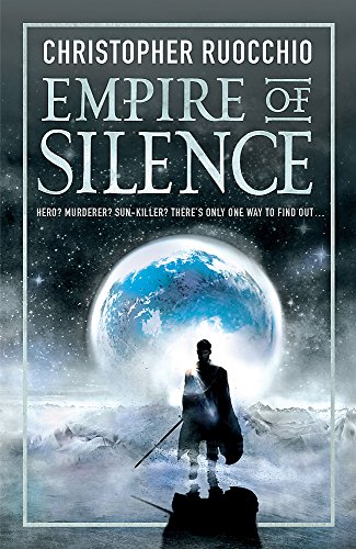 9781473218260: Empire of Silence (Sun Eater)