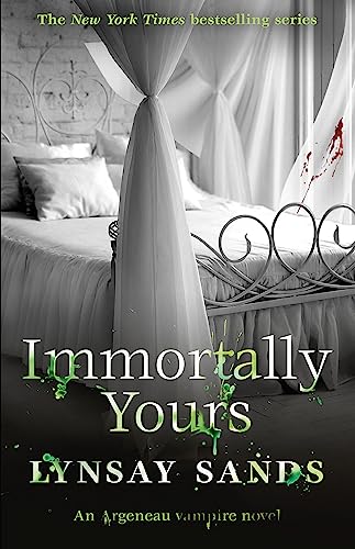 9781473221550: Immortally Yours: Book Twenty-Six (ARGENEAU VAMPIRE)