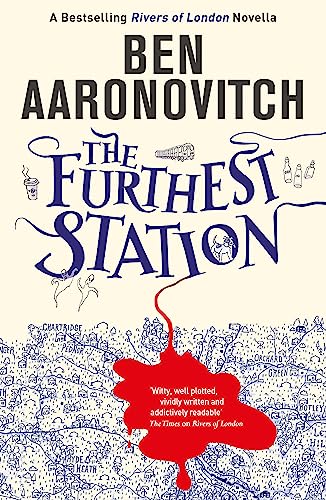 Stock image for The Furthest Station: A Rivers of London novella for sale by WorldofBooks