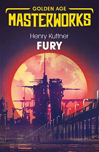 Stock image for Fury (Golden Age Masterworks) for sale by Brit Books