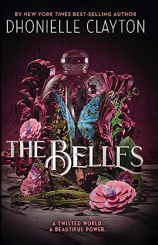 Imagen de archivo de The Belles: Discover your new dark fantasy obsession from the bestselling author of Netflix sensation Tiny Pretty Things a la venta por WorldofBooks